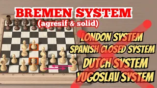 Bremen System pembukaan solid | master level !!! [Strong middle game]