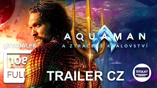 Aquaman a ztracené království (2023) CZ HD trailer