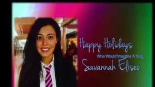 Savannah Eliseo - Who Would Imagine A King