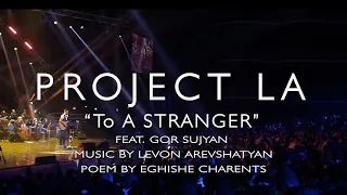 To A Stranger (Պատահական անցորդին) by Project LA