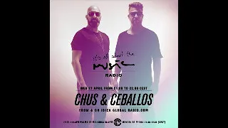 Chus & Ceballos - Live @ Its All About the Music, Ibiza Global Radio (Ibiza,ES) - 17.04.2019