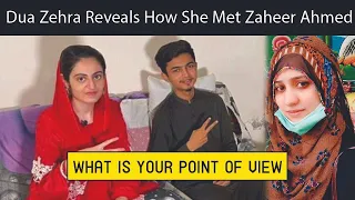 Zunaira Mahum Conduct Dua and Zaheer Interview Dua Zehra Reveals How She Met Zaheer Ahmed