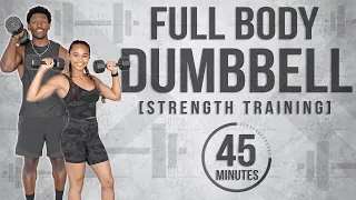 45 Minute Full Body Dumbbell Workout [Strength Training]