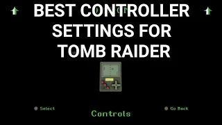 Tomb Raider BEST Controller Settings (Make Your Tomb Raider Experience Easier)