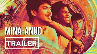 Mina-anud – Dennis Trillo, Jerald Napoles, Matteo Guidicelli | Filipino Movie Trailer & Blurb