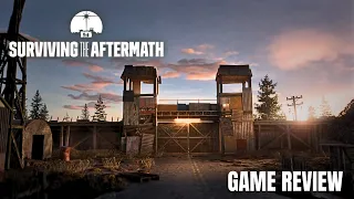 Surviving The Aftermath | Survival RTS | Game Review
