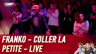Franko - Coller La Petite - Live - C’Cauet sur NRJ