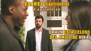 ORHUN ESTÁ CELOSO DEL AMIGO DE HIRA Resumen: ESARET - Cautiverio Capítulo 20