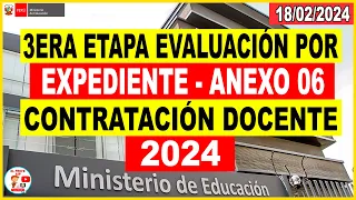 ✅REQUISITOS Y PRECISIONES PARA LA 3RA ETAPA EVALUACIÓN POR EXPEDIENTES CONTRATO DOCENTE 2024