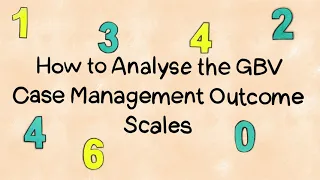 How to Analyze GBV Case Management Outcome Scales