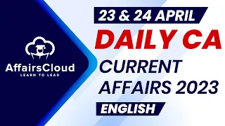 Current Affairs 23 & 24 April 2023 | English | By Vikas | Affairscloud For All Exams