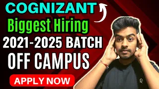 Cognizant Biggest Hiring | Off Campus Drive for 2024 | 2021 | 2022 | 2023 | 2024 Batch | Kn Academy
