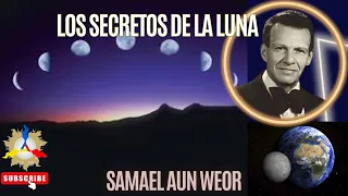 LOS SECRETOS DE LA LUNA | Samael Aun Weor