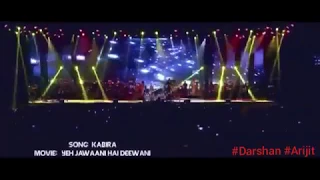 Arijit Singh Live in concert || Kabira – Yeh Jawani Hai Deewani || Full Hd || Soulful voice PART 5