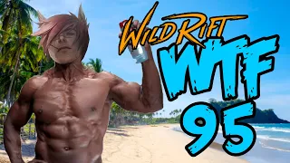 Wild Rift WTF 95