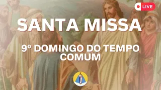 Santa Missa | 9º Domingo do Tempo Comum