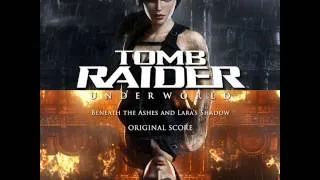 Lara Croft Tomb Raider: "Beneath The Ashes" & "Lara's Shadow" - FULL OST