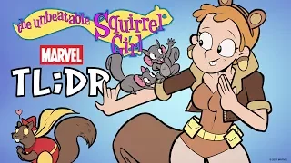 The Unbeatable Squirrel Girl in 2 Minutes - Marvel TL;DR