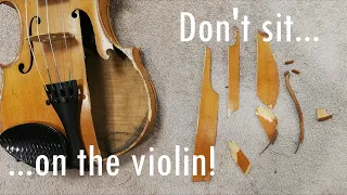 Repair Series #29 - Don't sit on the violin!