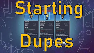 Oxygen Not Included - Tutorial Bites - Starting Dupes