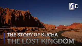 The Lost Kingdom「The Story of Kucha」| China Documentary