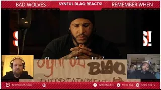 Synful Blaq Reacts - Bad Wolves - Remember When