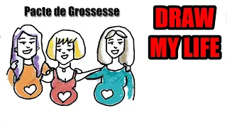 🖊️Draw My Life : Le pacte de grossesse