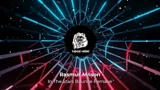Benson Boone - In The Stars - Rasmus Mnson - Bounce Remix