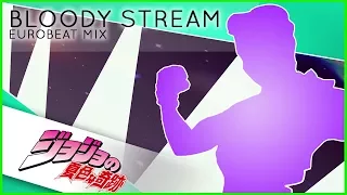 "BLOODY STREAM" - JoJo's Bizarre Adventure OP 2 [EUROBEAT COVER] [iTunes/Spotify]