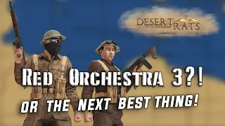 Red Orchestra 3?! Desert Rats MOD for RS2 coming soon!