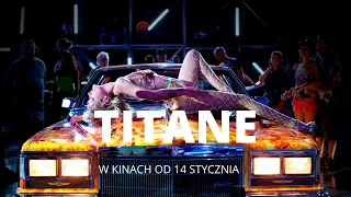 TITANE, teaser PL #1