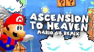 Ascension to Heaven but it's a Mario 64 Remix