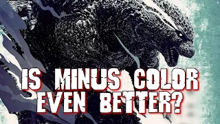 Is Godzilla -1.0/C The Superior Version? – Godzilla Minus One Minus Color Review - ゴジラ -1.0/C レビュー