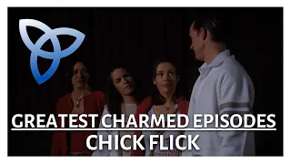 Charmed | Chick Flick | Anatomy of an Episode