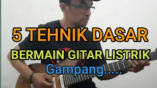 5 TEHNIK DASAR Bermain Gitar Elektrik Untuk Pemula