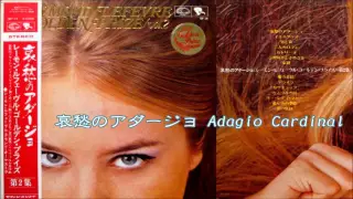 Raymond Lefèvre ♪哀愁のアダージョ Adagio Cardinal