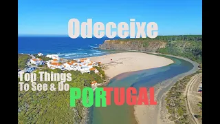 ODECEIXE,  PORTUGAL - Top Things to See & Do - 2021 4k