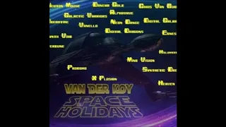 Van Der Koy - Space Holidays Megamix