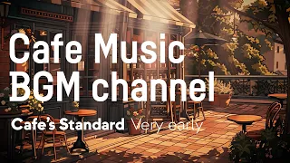 Cafe Music BGM channel - Very Early (Official Music Video)