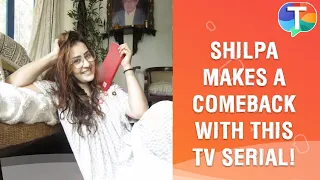 Shilpa Shinde makes a COMEBACK in TV Serials after 6 years with Maddam Sir!