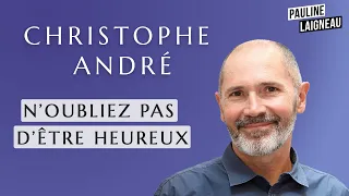 Épisode spécial rentrée avec Christophe André, psychiatre et écrivain | Pauline Laigneau
