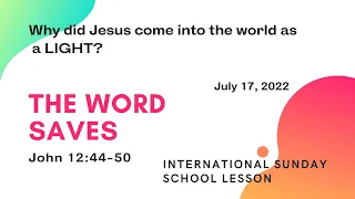 Sunday School Lesson- “The Word Saves” - July 17, 2022