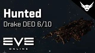 EVE Online - Drake Hunted in DED 6/10