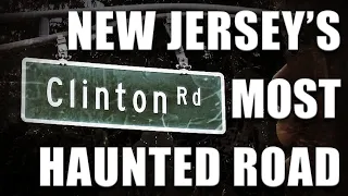 NJ's MOST HAUNTED - CLINTON ROAD