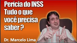 Perícia do INSS - Tire suas dúvidas com Dr. Marcelo Lima