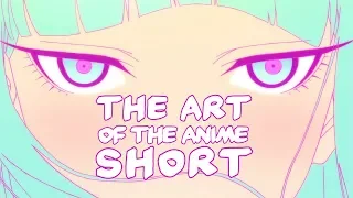 The Art of the Anime Short