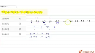 13, 31, 24, 43, 35, ?, 46, 65, 57, 76 | CLASS 14 | SERIES | MATHS | Doubtnut