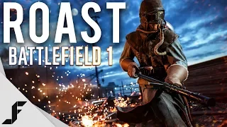 ROAST - Battlefield 1