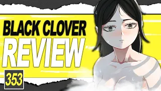 Asta's Newest FUTURE WIFE & FINAL Training Arc-Black Clover Chapter 353 Review!