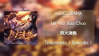 Lie Huo Jiao Chou Season 1 Episode 1